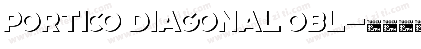 Portico Diagonal Obl字体转换